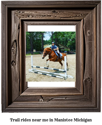 trail rides near me in Manistee, Michigan